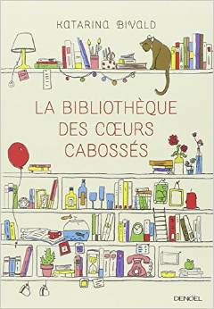 la bibliothèque des coeurs cabossés